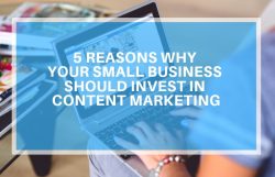 why your business needs content marketing